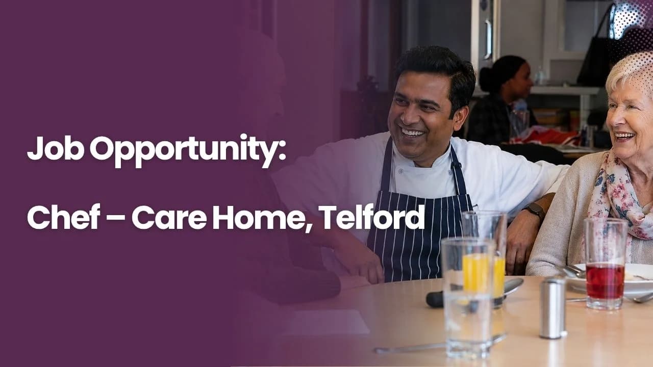 Job Opportunity: Chef – Care Home, Telford