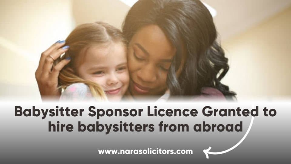 Babysitter Sponsor Licence Granted to hire babysitters from abroad