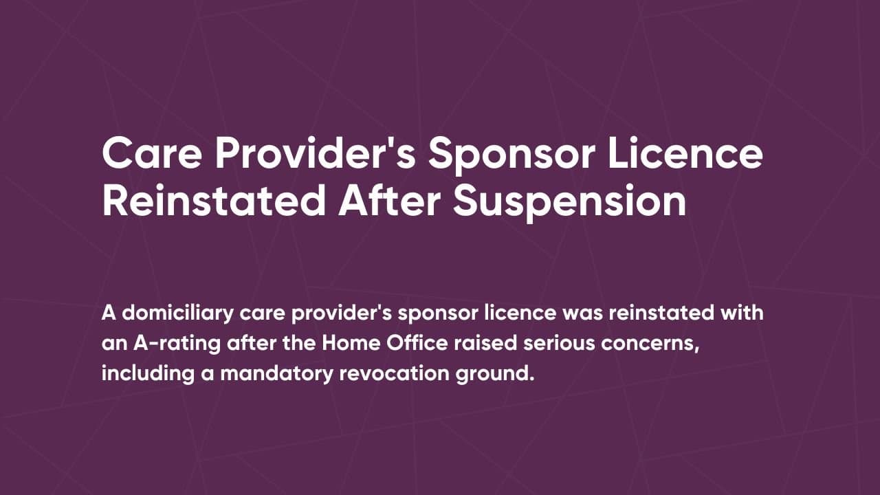 Success Story: Care Provider's Sponsor Licence Reinstated After Suspension