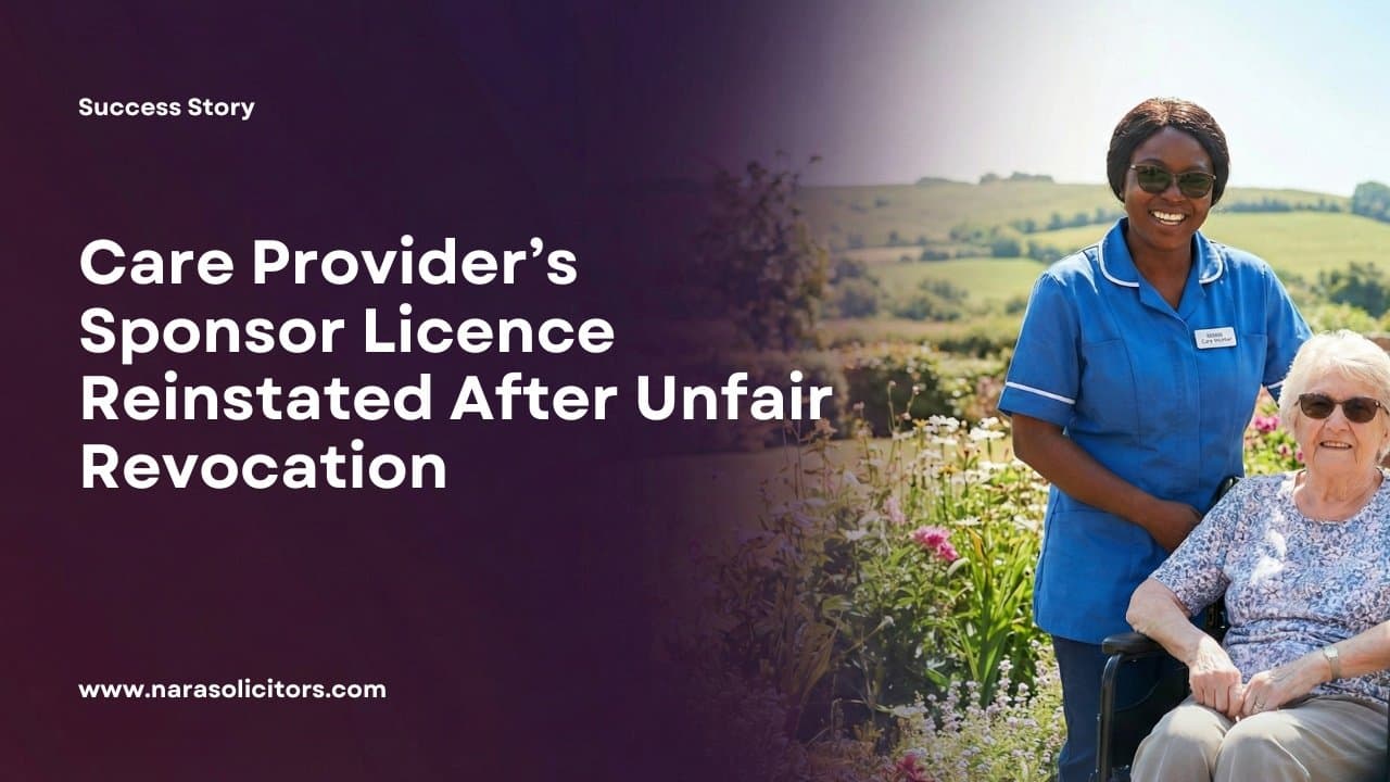 Care Provider’s Sponsor Licence Reinstated After Revocation