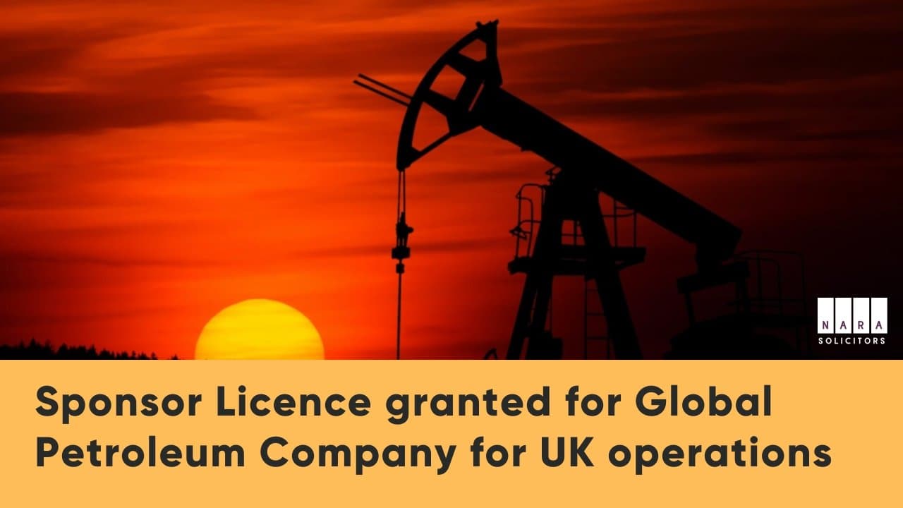 Sponsor Licence granted for Global Petroleum Company for UK operations
