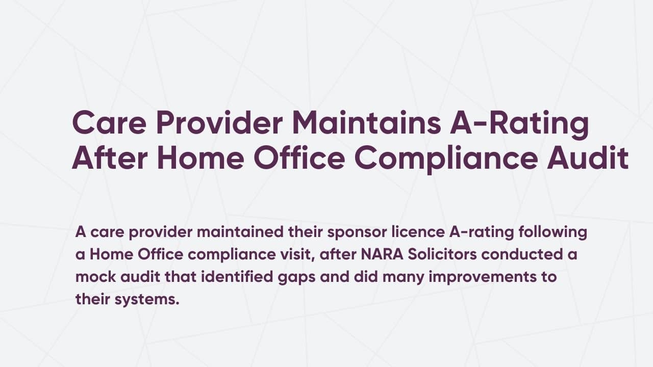 Care Provider Maintains A-Rating for Sponsor Licence After Home Office Compliance Audit