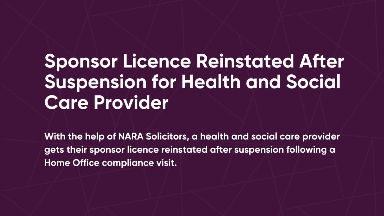 Sponsor Licence Reinstated After Suspension for Health and Social Care Provider