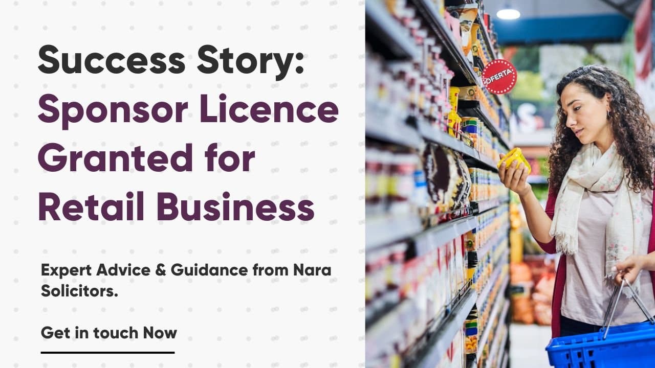Success Story: Sponsor Licence Granted for Retail Business