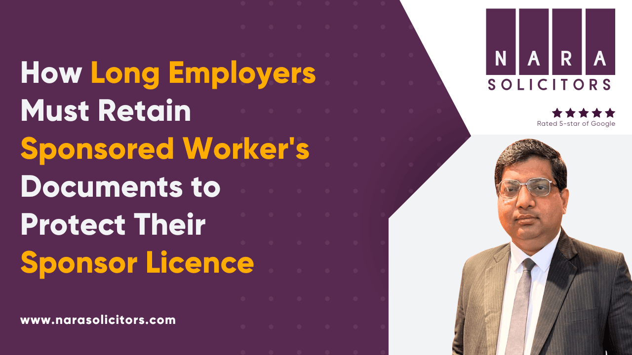 How Long Employers Must Retain Sponsored Worker's Documents to Protect Their Sponsor Licence
