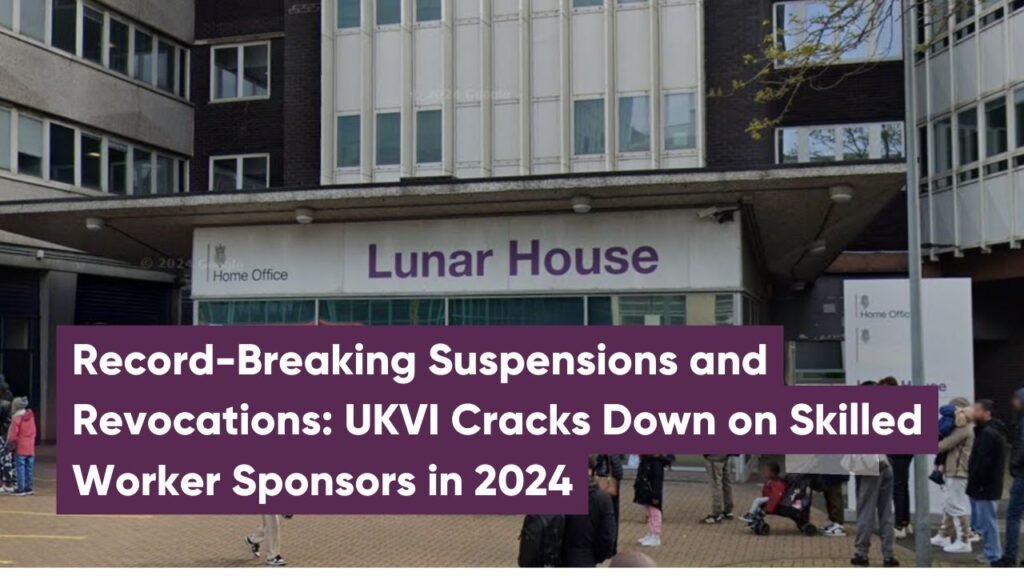 UKVI Cracks Down on Skilled Worker Sponsors