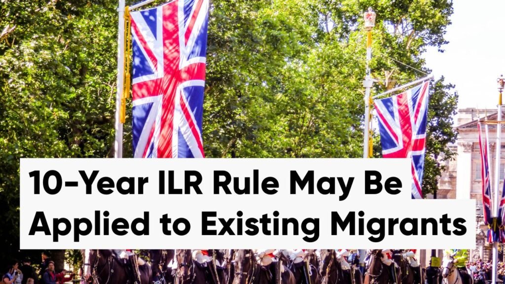 10-Year ILR Rule May Be Applied to Existing Migrants